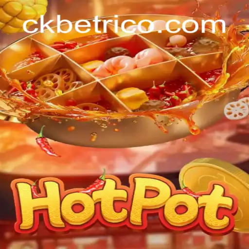 Explorando o Jogo Hotpot e As Novidades Atuais Envolvendo o Ckbet